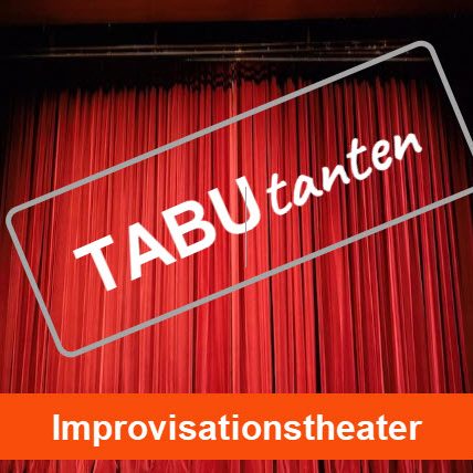 Improvisationstheater „Die TABUTANTEN“ Vorhang mit Inschrift TabuTanten